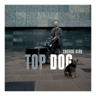 Title: Top Dog, Artist: Snorre Kirk