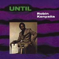 Title: Until, Artist: Robin Kenyatta