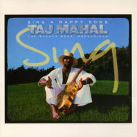 Title: Sing a Happy Song: The Warner Bros. Recordings, Artist: Taj Mahal