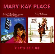 Title: Tonite at the Capri Lounge/Aimin' to Please, Artist: Mary Kay Place