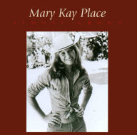 Title: Almost Grown, Artist: Mary Kay Place