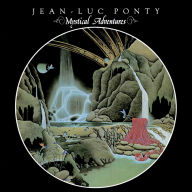 Title: Mystical Adventures, Artist: Jean-Luc Ponty