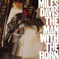 Title: The Man with the Horn, Artist: Miles Davis