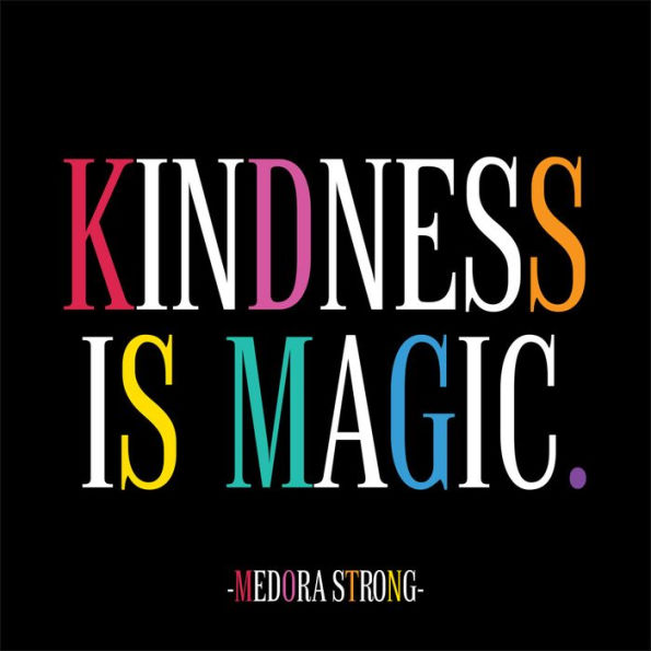 Magnet - Kindness is magic.