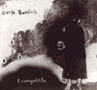 Title: Evangelista, Artist: Carla Bozulich