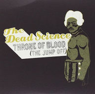 Title: Throne of Blood (The Jump Off), Artist: The Dead Science