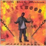 Title: Hillwood, Artist: South Park Mexican