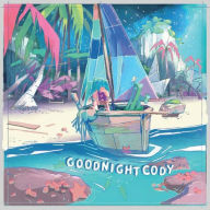 Title: Wide as the Moonlight, Warm as the Sun, Artist: Goodnight Cody