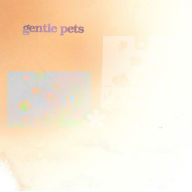 Title: Gentle Pets, Artist: More Eaze