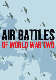 Title: Air Battles of World War II