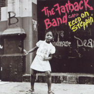 Title: Keep On Steppin', Artist: The Fatback Band