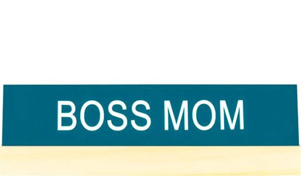 Boss Mom Desk Sign w/Base