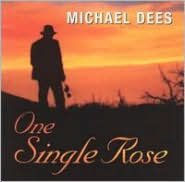 Title: One Single Rose, Artist: Michael Dees