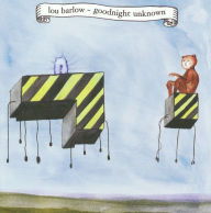 Title: Goodnight Unknown, Artist: Lou Barlow