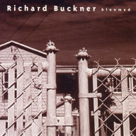 Title: Bloomed [LP], Artist: Richard Buckner