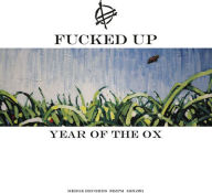 Title: Year of the Ox, Artist: Fucked Up