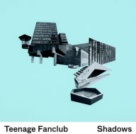 Title: Shadows, Artist: Teenage Fanclub
