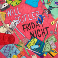 Title: Friday Night, Artist: Will Butler