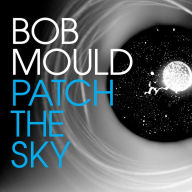 Title: Patch the Sky [Barnes & Noble Exclusive] [Autographed Poster], Artist: Bob Mould