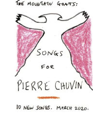 Title: Songs for Pierre Chuvin, Artist: The Mountain Goats