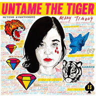Title: Untame the Tiger, Artist: Mary Timony