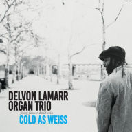 Title: Cold as Weiss, Artist: Delvon Lamarr Organ Trio