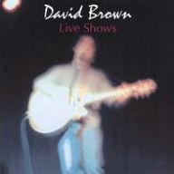 Title: Live Shows, Artist: David Brown