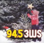 Holiday Hits 2005, Vol. 2: 94.5 3Ws