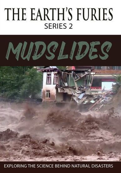 The Earth's Furies: Mudslides