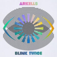 Title: Blink Twice, Artist: Arkells