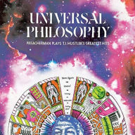 Title: Universal Philosophy: Preacherman Plays T.J. Hustlers Greatest Hits, Artist: Preacherman