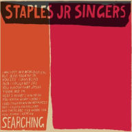 Title: Searching, Artist: Staples Jr. Singers