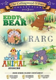 Title: The Collingwood O'Hare Collection: Eddy & the Bear/Rarg/Animal Stories [3 Discs]