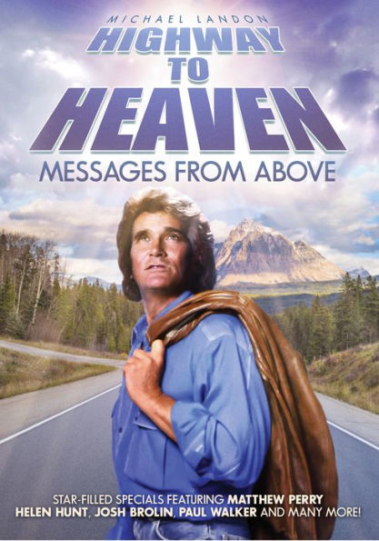 Highway to Heaven: Messages From Above