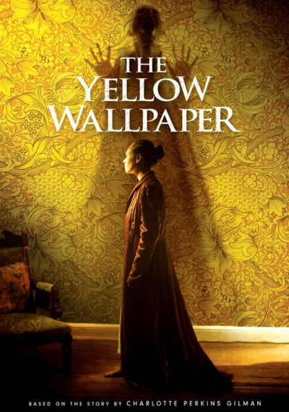 The Yellow Wallpaper