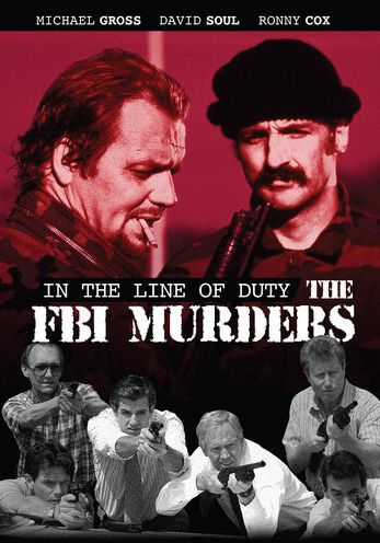 In the Line of Duty: The F.B.I. Murders