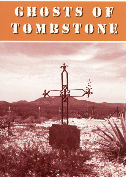 Ghosts of Tombstone