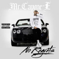 Title: No Regrets, Artist: Mr. Capone-E