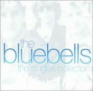 Title: The Singles Collection, Artist: The Bluebells