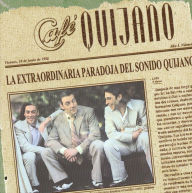 Title: La Extraordinaria Paradoja Del Sonido Quijano, Artist: Cafe Quijano