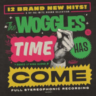 Title: Time Has Come, Artist: The Woggles