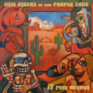 Title: 17 Pine Avenue, Artist: New Riders of the Purple Sage