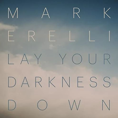 Lay Your Darkness Down