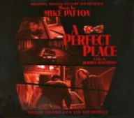 Title: A Perfect Place, Artist: Mike Patton