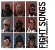 Title: Fight Songs: The Music of Team Fortress 2, Artist: Valve Studio Orchestra