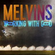 Title: Working With God, Artist: Melvins