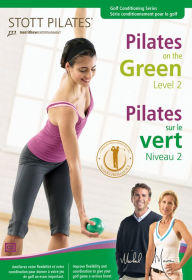 Title: Stott Pilates: Pilates on the Green - Level 2