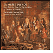 Title: La Messe du Rois Mass from the Court of the Sun King by Dumont and Fr¿¿mart, Artist: Ensemble Dumont