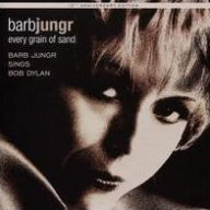 Title: Every Grain of Sand [15th Anniversary Edition], Artist: Barb Jungr