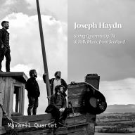 Title: Joseph Haydn: String Quartets Op. 74 & Folk Music from Scotland, Artist: Maxwell Quartet